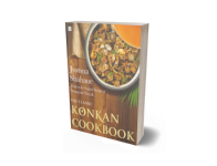The Classic Konkan Cookbook: Based on the original recipes of Narayani Nayak